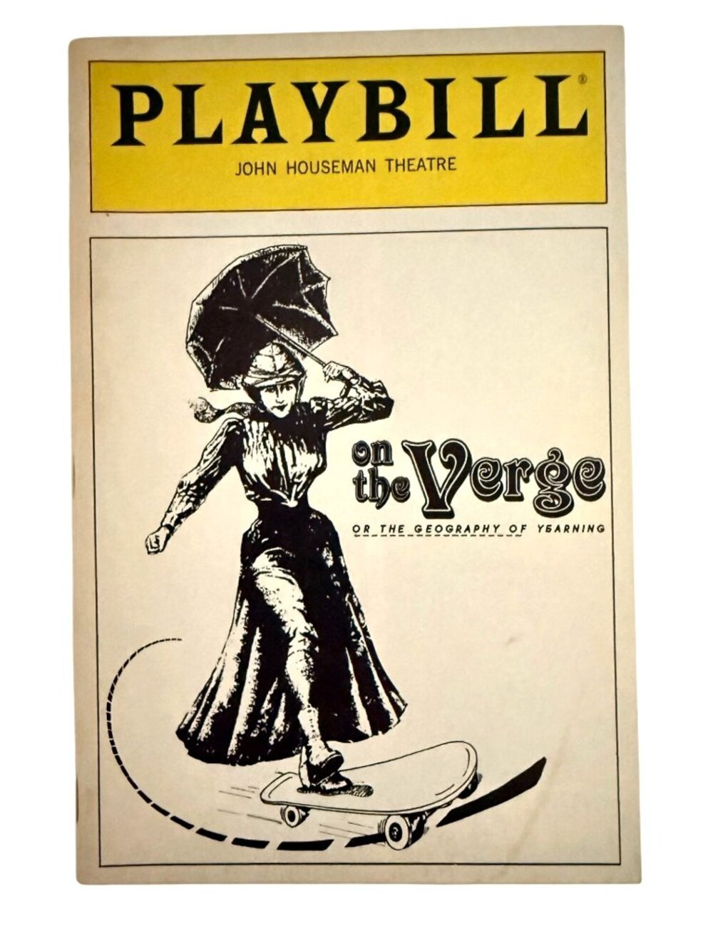 March 1987 Playbill On the Verge John Houseman Theatre Eric Overmyer Vintage